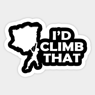 Climbing - I'd climb that Sticker